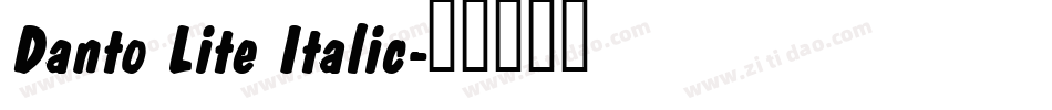 Danto Lite Italic字体转换